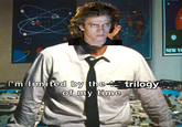 I'm limited by the trilogy of my time NEW YO