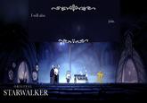 I will also ORIGINAL STARWALKER join.