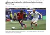 Adidas apologises for plethora of pink boots at World Cup Sign up now: Get the biggest sports news in your inbox 19 23 19 0 田 Spain's Lamine Yamal and Austria's Konrad Laimer in the two sides' round-of-32 clash during the 2026 World Cup on July 2. PHOTO: AFP