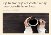 Up to five cups of coffee a day may benefit heart health By Amy Roeder July 23, 2026