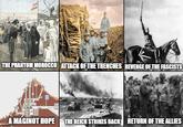 THE PHANTOM MOROCCO ATTACK OF THE TRENCHES REVENGE OF THE FASCISTS A MAGINOT HOPE THE REICH STRIKES BACK RETURN OF THE ALLIES imgflip.com