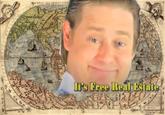 VNIVERSALE DESCRITTIO Kivich, It's Free Real Estate ae