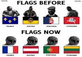 @TRAD_WEST @TRAD WEST FLAGS BEFORE KADAWES @TRAD WEST FRANCE AUSTRIA PORTUGAL LITHUANIA FLAGS NOW FRANCE AUSTRIA PORTUGAL LITHUANIA