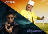 Dayman Nightman