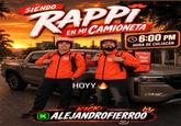 SIENDO RAPPI EN MI CAMIONETA 6:00 PM HORA DE CULIACÁN Rappi HOYY KICK: M ALEJANDROFIERROO