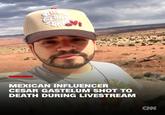 en MEXICAN INFLUENCER CESAR GASTELUM SHOT TO DEATH DURING LIVESTREAM CAN