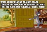 WHEN YOU'RE PLAYING AGAINST BLACK TEMPLARS PLAYER, AND HE SUDDENLY CLAIMS THAT HIS MARSHALL IS NAMED "HIDOLF ATLER": imgflip.com