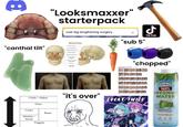 "Looksmaxxer" starterpack cost leg lengthening surgery X "sub 5" Ժ Tik Tok "canthal tilt" Maxillae Frontal bone Lacrimal bone Ethmoid bone Nasal bone. Sphenoid bone- Zygomatic- bone Inferior nasal conchae Vomer Maxilla 1 Chads/Alphas Guys Cucks Manlets/ Incels F------ Betas "chopped" "it's over" LUCKY TWICE 30 Grace 100% COCONUT WATER Ultimate Hydration NOT RO CONCENT 1Le
