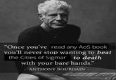 "Once you've read any AoS book you'll never stop wanting to beat the Cities of Sigmar to death with your bare hands." ANTHONY BOURDAIN -