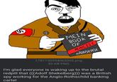 49 MEIN 800k OF RACIST NONSENSE 1781130594063392.png 82 KB PNG I'm glad everyone is waking up to the brutal redpill that (((Adolf Shekelberg))) was a British spy working for the Anglo-Rothschild banking cartel