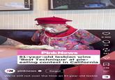 IG @thanksbabs MOS Tants 9.300 114 Pink News 81-year-old lesbian wins 'Best Technique' at pie- eating contest in California 591 ☑ ☐ 738 PN pinknews ☑ Segui We're still not over the time an 81-year-old lesbia PN