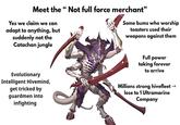 Meet the "Not full force merchant" Yes we claim we can adapt to anything, but suddenly not the Catachan jungle Some bums who worship toasters used their weapons against them Full power taking forever to arrive Evolutionary Intelligent Hivemind, get tricked by guardmen into infighting Millions strong hivefleet → lose to 1 Ultramarine Company