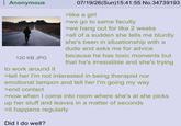 Anonymous 120 KB JPG to work around it 07/19/26(Sun)15:41:55 No.34739193 >like a girl >we go to same faculty >we hang out for like 2 weeks >all of a sudden she tells me bluntly she's been in situationship with a dude and asks me for advice because he has toxic moments but that he's irresistible and she's trying >tell her I'm not interested in being therapist nor emotional tampon and tell her I'm going my way >end contact >now when I come into room where she's at she picks up her stuff and leaves in a matter of seconds >it happens regularly Did I do well?