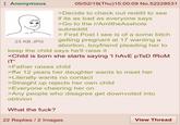 Anonymous 23 KB JPG 05/02/19(Thu)15:00:09 No.52228531 >Decide to check out reddit to see if its as bad as everyone says >Go to the r/AmltheAsshole subreddit > First Post I see is of a some bitch getting pregnant at 17 wanting a abortion, boyfriend pleading her to keep the child says he'll raise it <Child is born she starts saying 'I hAvE PTSD fROM IT' >Father raises child >ffw 12 years her daughter wants to meet her >Literally wants no contact >Straight up rejects her own child >Everyone cheering her on >Any people who disagree get downvoted into oblivion What the f---? 22 Replies/2 Images View Thread