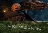 The RETURN Of The King OF