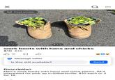 ☑ Find similar O work boots with hens and chicks $10 $15 ✓ 16 ☐ Message seller Is this still available? Send Description Men's work boots with hens and chick plants. IM if interested for pick up in Gilbertsville. $10 each or 2 for 18.