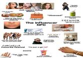"Day in my life" videos Тікток Соншая. Just copies Hailey Bieber "Quiet luxury" Will try any food trend attached to a celebrity Most likely a high quality dupe "Obsessed" The influencer NPC Drinks matcha lattes ERE WHON Shops here, or at least gets the smoothies OZEMPİC (semaglutide) injection For Single Patient Use Only "the influencer accent" Went on it because all the other influencers got on it NOBU Favorite restaurant Has the same Alo yoga set as everyone else Copied her style to look "old money" What the house/ apartment looks like COACHELLA Favorite festival "I'm just a girl" #OOTD REWHON "Tap, tap, tap, tap" "The Hailey Bieber smoothie" These bracelets