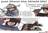 Just Shoot the Shield Slit! Report your status!! We've been hit by Wakou arrows, but zero casualties!! Don't you dare look up!! Those Joseon archers are aiming straight for the slit!! @moriko38