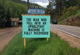 INDIAN HILL COMMUNITY CENTER Si THE MAN WHO FELL INTO AN UPHOLSTERY MACHINE IS FULLY RECOVERED