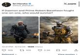 Sri Harsha ❤ @HXA RSHA31 X.com If Daemon and Prime Robert Baratheon fought one-on-one, who would survive? 12:41 PM 8/13/26 192K Views 159 Relevant ✓ 105 2.3K 107 View quotes >