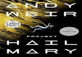 ANDY WEIR LARGE PRINT RANDOM HOUSE THOR OF # 1 NEW YORK -THE- MARTIAN TIM PROJECT HAIL MARY