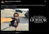 abby is in line for SINNERS @daftabby I will debut as a roaming character this year at Universal's Halloween Horror Nights in Orlando. 12:55 PM - Aug 12, 2026 -22.5K Views Universal Studios HALLOWEEN HORROR NIGHTS