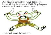 Al Bros might not like it, but this is peak D&D player created monster art... ...and we love it.