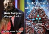 Lazarist Castigators with new recruits: Heretic Captains with new recruits: Oh dear, oh dear. Gorgeous. Ru