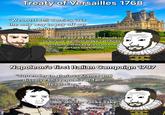 Treaty of Versailles 1768 "We must sell Corsica. it is the only way to pay off our debts." www suppose you are right. If Genoa is to survive we must make sacrifices. It is just Corsica I guess no one important lives there." Napoleon's first Italian Campaign 1797 "Surrender to glorious France and dissolve this republic or face desolation." "Oh, for f---- sake."