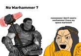 ४ $ No Warhammer? 28 noooooooo I don't need a warhammer I have my space marines!!!