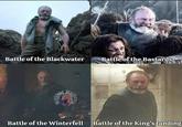 Battle of the Blackwater Battle of the Bastards World Wes steros Battle of the Winterfell Battle of the King's landing