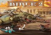 The Newest Testament Presents: THE BIBLE 2