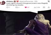 cintoru @petwifeowner-21h Last night I dreamt the government was illegally shrinking my boobs Q7 174 67 2,2k X