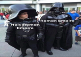 Roman Empire Holy Roman Empire