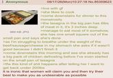 Anonymous 988 KB JPG 08/17/26(Mon) 10:27:16 No.85359623 >live with gf >she likes to cook >come downstairs for dinner to this monstrosity >the lasagna in the big pan has 6lbs of meat in it, it's 3 inches deep >manage to eat most of it somehow, she has one small square out of the small pan and says she's done >as I'm struggling to breathe under the weight of the beef/sausage/cheese in my stomach she asks if it wasn't good because I didn't finish it >come downstairs this morning and see she already has a big pack of chicken defrosting before I've even started on the small pan of lasagna >tfw this kind of s--- happens after telling her I want to get back under 200lbs It is ironic that women will claim you and then try their best to make you as undesirable as possible