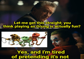 Let me get this straight; you think playing as Grung is actually fun? Yes, and I'm tired of pretending it's not