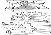 WANTED Guard sketch of the criminal Aint no way... *sqat* AIN'T NO F#NG WAY!!! PFF-THAT'S TOTALLY ME isn't it?