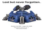 Lost but never forgotten. Ocotber 24, 2020 - August 24, 2026 "What did this thing even do...?" -Most people probably.