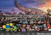 7 How every single fandom is ganging up on Lesbian Space Princess rn ®okesmeli@
