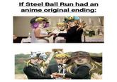 If Steel Ball Run had an anime original ending: 20