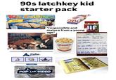 90s latchkey kid starter pack KiD Cuisine Magical Cheese Plaza WONDER Rest Moravca Cheese Lycellent JERRY Connecting To America Online... AMERICA Cancel POP UP VIDEO WONDER CLASSIC WHITE "responsible and Jif mature from a young CREAMY age" .. Daily chores.. Clean Bedroom - toys picked up. clothe's organized by Clean Playroom-toys picked up Clean Bathroom-counter cleared off • bath toys put away Maruchan Instant Lunch Put away Laundry-.. Clean --will be on your bed -clear dishes • after yourself - after eating •put tooth brush away after brush after playing Ask mom if she needs put toys away help with anything else!