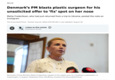 World Denmark's PM blasts plastic surgeon for his unsolicited offer to 'fix' spot on her nose Mette Frederiksen, who had just returned from a trip to Ukraine, posted the note on Instagram The Associated Press Posted: Aug 24, 2026 4:55 PM ADT | Last Updated: August 24 Listen to this article: :D:D:D:D:D:D:D: Estimated 2 minutes Denmark's Prime Minister Mette Frederiksen speaks to the media, prior to a meeting in parliament, in Copenhagen, in August. (Sebastian Elias Uth/Ritzau Scanpix/The Associated Press)
