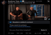 Andrew Tate @Cobratate 6/1/26 - X WERE GOING TO MOSCOW *Readers added context They went to prison bbc.com/news/articles/... Do you find this helpful? Rate it 636 17 1.8K 19K ili 5.3M