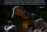 Imperial Intelligence is almost singlehandly holding the entire Sith Empire together while their Sith masters play their power games lol. SWTOR uniforms AKOTSK