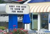 ABBY YOU NEED TO SHOW UP FOR WORK 0 Smoochies