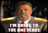 I'M GOING TO THE ONE PLACE