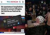 III = TV NOUVELLES Q② Six spectateurs hospitalisés durant le concert d'Angine de Poitrine au Festival de Jazz Top fan Sebastien Leblanc Le vaccin fait son effet, 4m Like Reply 1b de l'évasion. Monde MONTREAL LCN 12:22 LES ÉTATS-UNIS FRAPPENT PLUSIEURS CIBLE HAMTAME BEST MOSPIT WAS