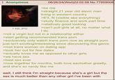 Anonymous 7 KB JPG 06/26/24(Wed)22:02:58 No.77959008 >be me >straight 21 year old slavic man living in western country >6'3, fit (visible abs everything) >study finance and work part time >relatively good looking >can't pull girls at all, no matter what I do >not a virgin but not in a relationship either >start getting recommended trans p--- >exclusively only watch trans p--- now as straight p--- just isn't exciting/interesting since discovering this genre >met trans woman on dating app >took her out for few dates >actually loves me as opposed to other girls >we have sex >best sex ever >now together for months, both love eachother greatly, and she's so nerdy like me well, I still think I'm straight because she's a girl but the sex is much better than any other girl i've been with