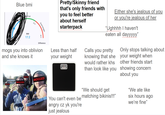 Blue bmi Normal 25.0 Overweight BMI 17.2 Difference mogs you into oblivion and she knows it MOGGED MOGGED Pretty/Skinny friend that's only friends with you to feel better about herself starterpack Either she's jealous of you or you're jealous of her "Ughhhh I haven't eaten all dayyyyy” Less than half your weight Calls you pretty Only stops talking about knowing that she would rather khs than look like you "We should get You can't even be matching bikinis!!!" angry cz yk you're just jealous your weight when other friends start showing concern about you "We ate like six hours ago we're fine"