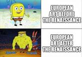 EUROPEAN ART BEFORE THE RENAISSANCE EUROPEAN ART AFTER THE RENAISSANCE